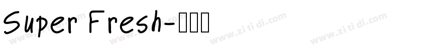 Super Fresh字体转换